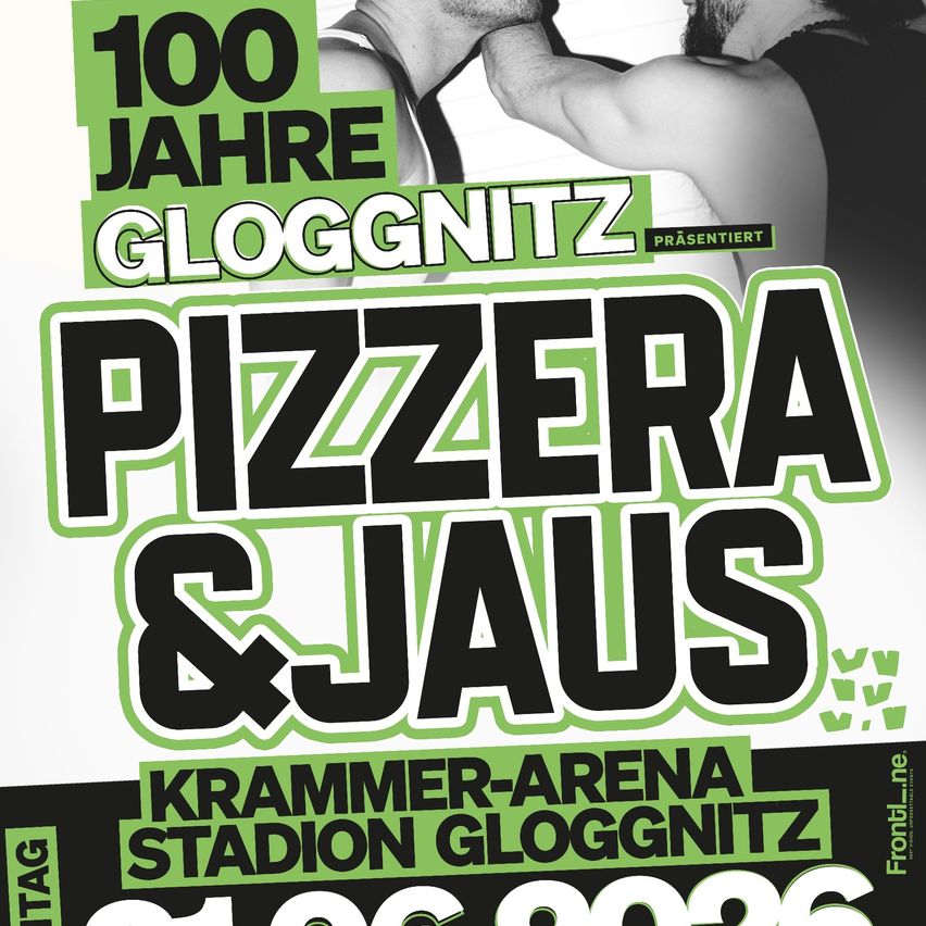 Ein Werbeplakat für 100 Jahre Gloggnitzer Pizza & Jaus, das zwei Männer zeigt, die sich gegenüberstehen, mit Text, der die Veranstaltung in der Krammer Arena im Gloggnitzer Stadion hervorhebt.