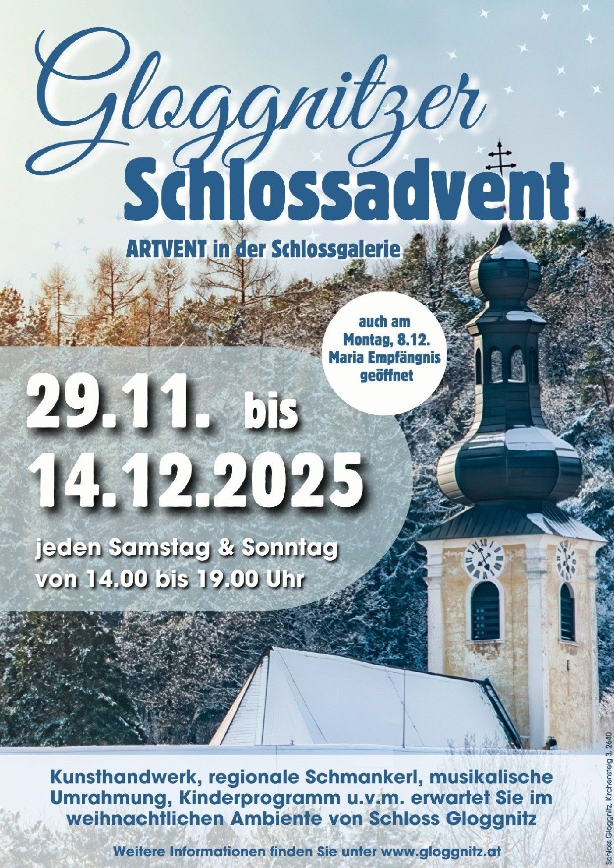 Ein Plakat für die Schlossadvent-Veranstaltung. Es zeigt einen Kirchturm und verschneite Bäume. Die Daten reichen von 29. November 2025 bis 14. Dezember 2025. Die Veranstaltung ist jeden Samstag und Sonntag von 14:00 Uhr bis 19:00 Uhr geöffnet.