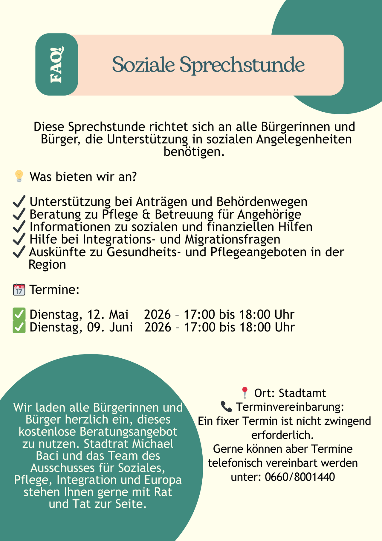 Die Sprechstunden richten sich an alle Bürgerinnen und Bürger, die Unterstützung in sozialen Angelegenheiten benötigen. Wir bieten Hilfe bei Anträgen und Behördenwegen, Beratung zu Pflege & Betreuung für Angehörige, Informationen zu sozialen und finanziellen Hilfen, Hilfe bei Integrations- und Migrationsfragen sowie Einblicke in Gesundheits- und Pflegeangebote in der Region.