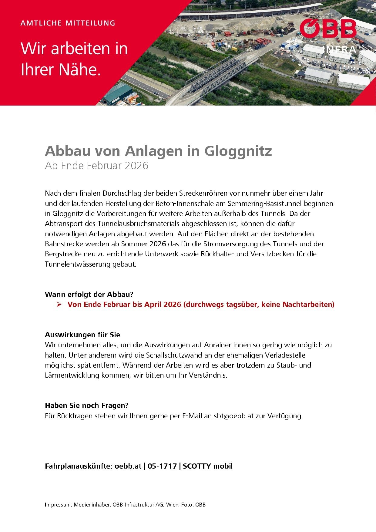 Ein Plakat kündigt den Abbau von Anlagen in Gloggnitz an. Es heißt, dass nach dem endgültigen Transport der Tunnelauskleidungsmaterialien mit dem Abbau der Anlagen in Gloggnitz begonnen wird. Die Arbeiten finden von Ende Februar bis April 2026 statt.