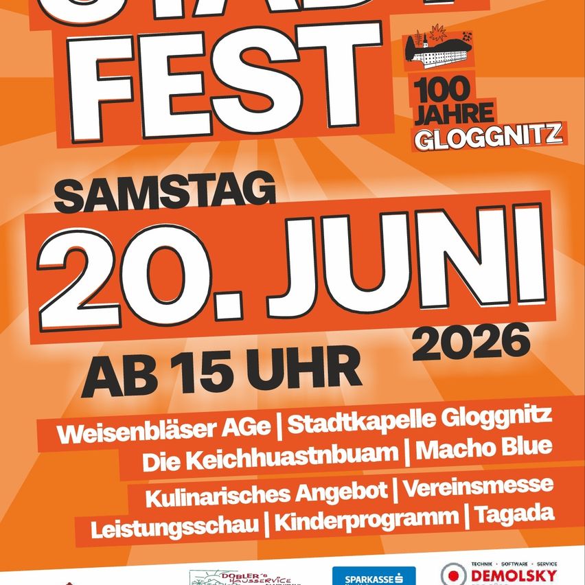 Ein Plakat für die 100-Jahr-Feier von Gloggnitz am 20. Juni 2026, ab 15 Uhr. Es zeigt verschiedene Aktivitäten wie Weinverkostungen, Dampfzüge und kulturelle Aufführungen.