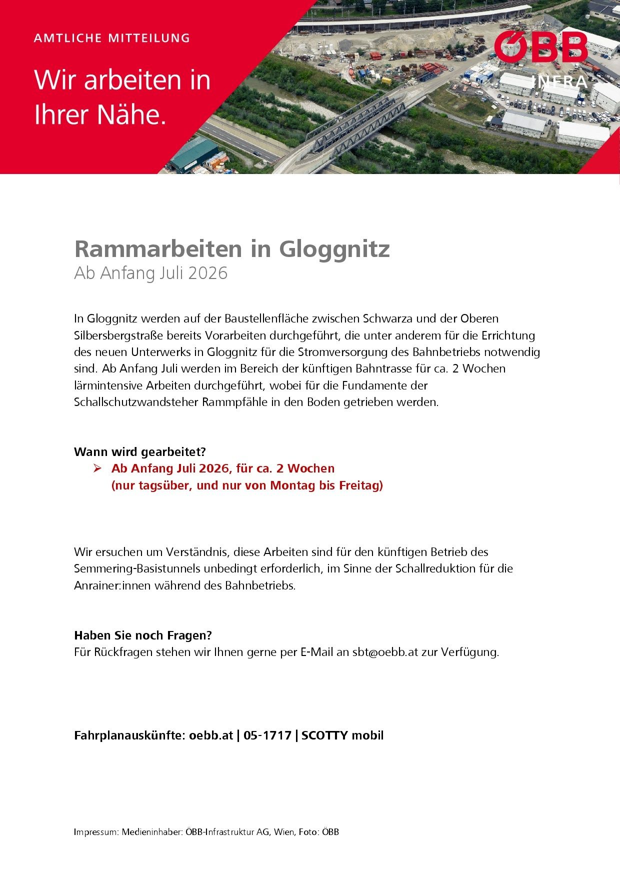 Rammarbeiten in Glognitz starting July 2026. In Glognitz, preparatory work is being carried out on the construction site between Schwarza and the Oberen Silbersbergstraße. Work is necessary for the new underpass in Glognitz for the power supply of the railway station.
