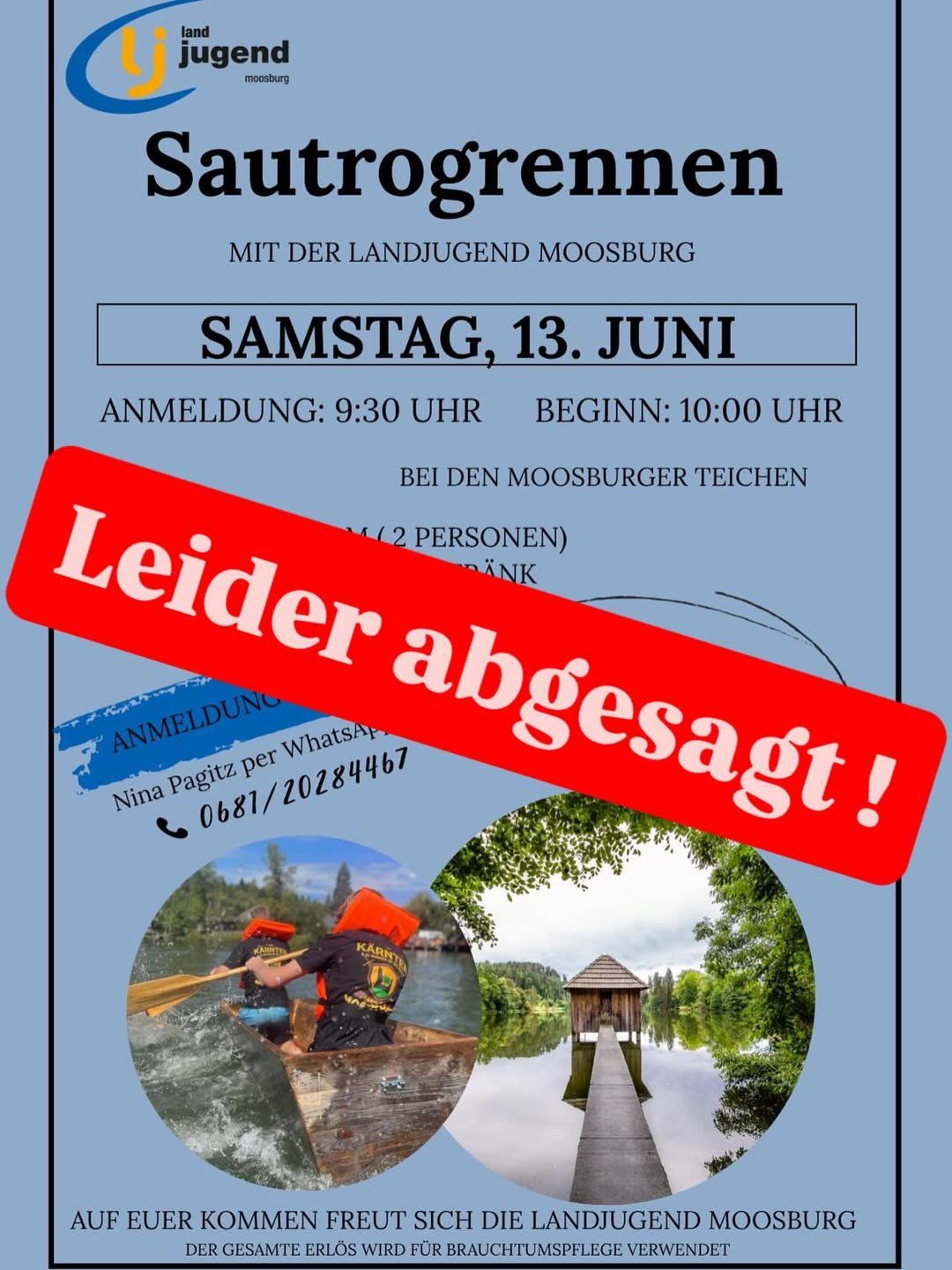 Plakat für Sautrogen-Veranstaltung mit der Landjugend Moosburg. Anmeldung um 9:30, Beginn um 10:00 am Samstag, 13. Juni. Ort: Moosburger Teichen. Leider abgesagt. Kontaktiere Nina Pagitz per WhatsApp 0681/20284467.