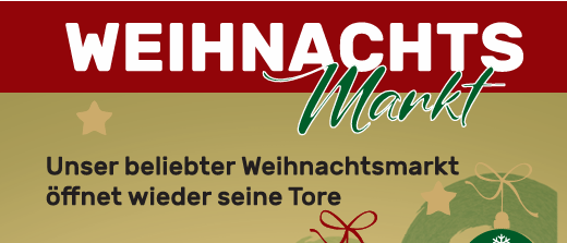 Plakat für den Weihnachtsmarkt mit handgefertigten Produkten, Mehlspeisen, Kaffee und herzlichen Kleinigkeiten. Genießen Sie in festlicher Stimmung. Termine: 06. bis 08. Dezember 2025.
