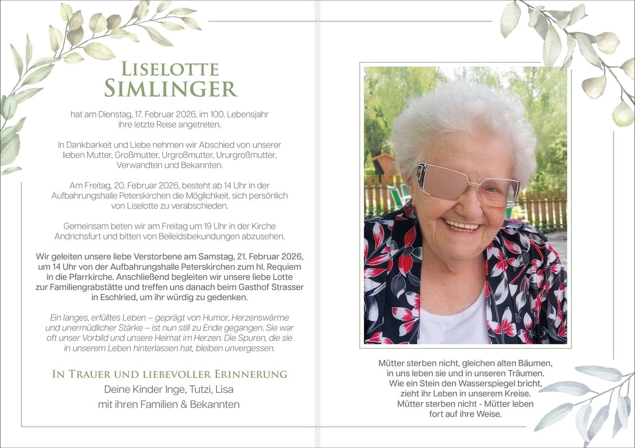 Ein Nachruf auf Liselotte Simlinger, die im Alter von 100 Jahren verstarb. Eine Gedenkfeier findet am 20. Februar 2026 statt. Freunde und Familie sind eingeladen, sich persönlich zu verabschieden.
