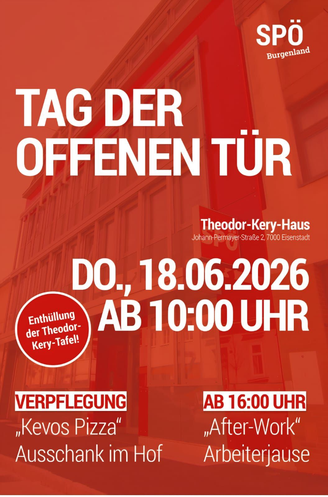 Plakat für den Tag der offenen Tür im Theodor-Kery-Haus am 18.06.2026. Die Veranstaltung beginnt um 10:00 Uhr und endet um 16:00 Uhr. Die Adresse ist Johann-Permayer-Straße 2, 7000 Eisenstadt. Es gibt einen roten Kreis mit dem Text Enthüllung der Theodor-Kery-Tafel.