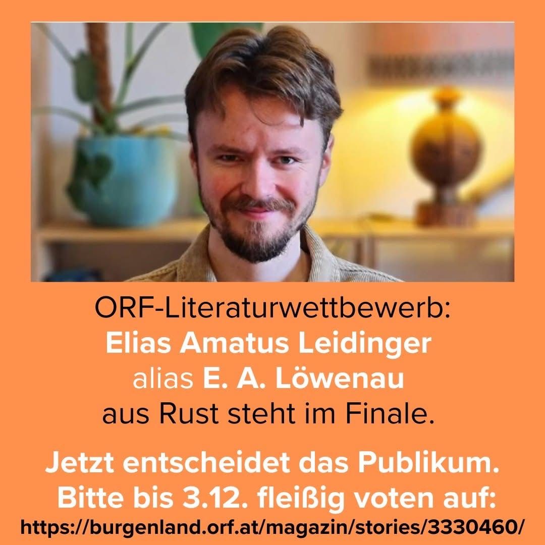 Ein Mann wird in einer Werbung für den ORF-Literaturwettbewerb abgebildet, mit einem Topf und einer Lampe im Hintergrund. Der Mann ist Elias Amatius Leidinger, auch bekannt als E. A. Löwenau, und er steht im Finale. Jetzt entscheidet das Publikum. Bitte bis 3.12. fleißig abstimmen auf: