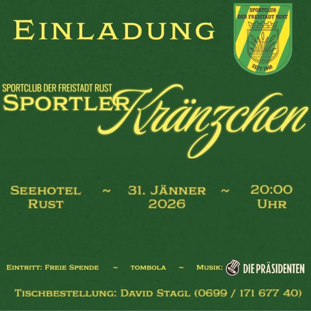 Plakat für Kranzchen-Veranstaltung im Sportclub der Freistadt Rust. Datum: 31. Januar 2026, Zeit: 20:00. Ort: Seehotel Rust. Freier Eintritt, Tombola und Musik von Die Präsidenten. Tischreservierung bei David Stagl.