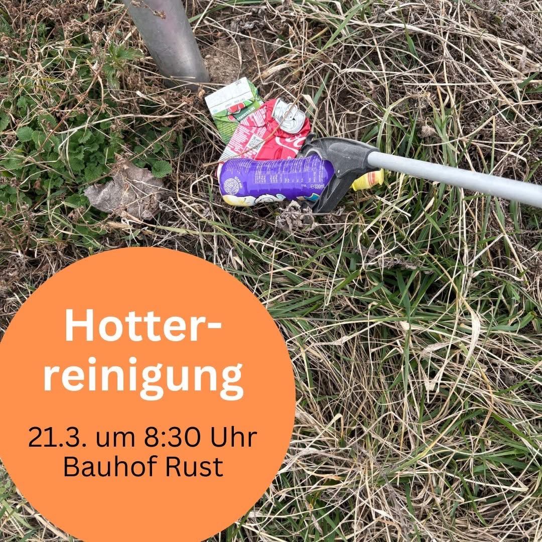 Ein Außenbereich mit trockenem Gras zeigt ein Werkzeug mit Abfall. Ein orangefarbener Kreis zeigt 'Hotter-reinigung', '21.3. um 8:30 Uhr' und 'Bauhof Rust'.