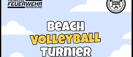 Beach-Volleyball-Turnier am 20. Juni 2026 um 14 Uhr am Sportplatz Perschling. 4 Teams, 10 Euro Startgebühr. Jeder Spieler erhält einen Getränkegutschein. Bar offen.