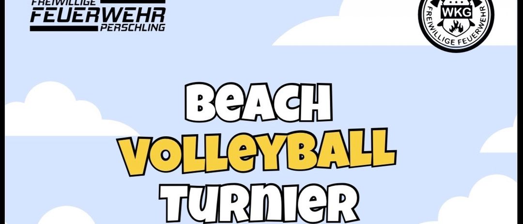 Beach volleyball tournament on June 20, 2026 at 2 PM at Perschling sports field. 4 teams, 10 Euro entry fee. Each player gets a drink voucher. Bar open.