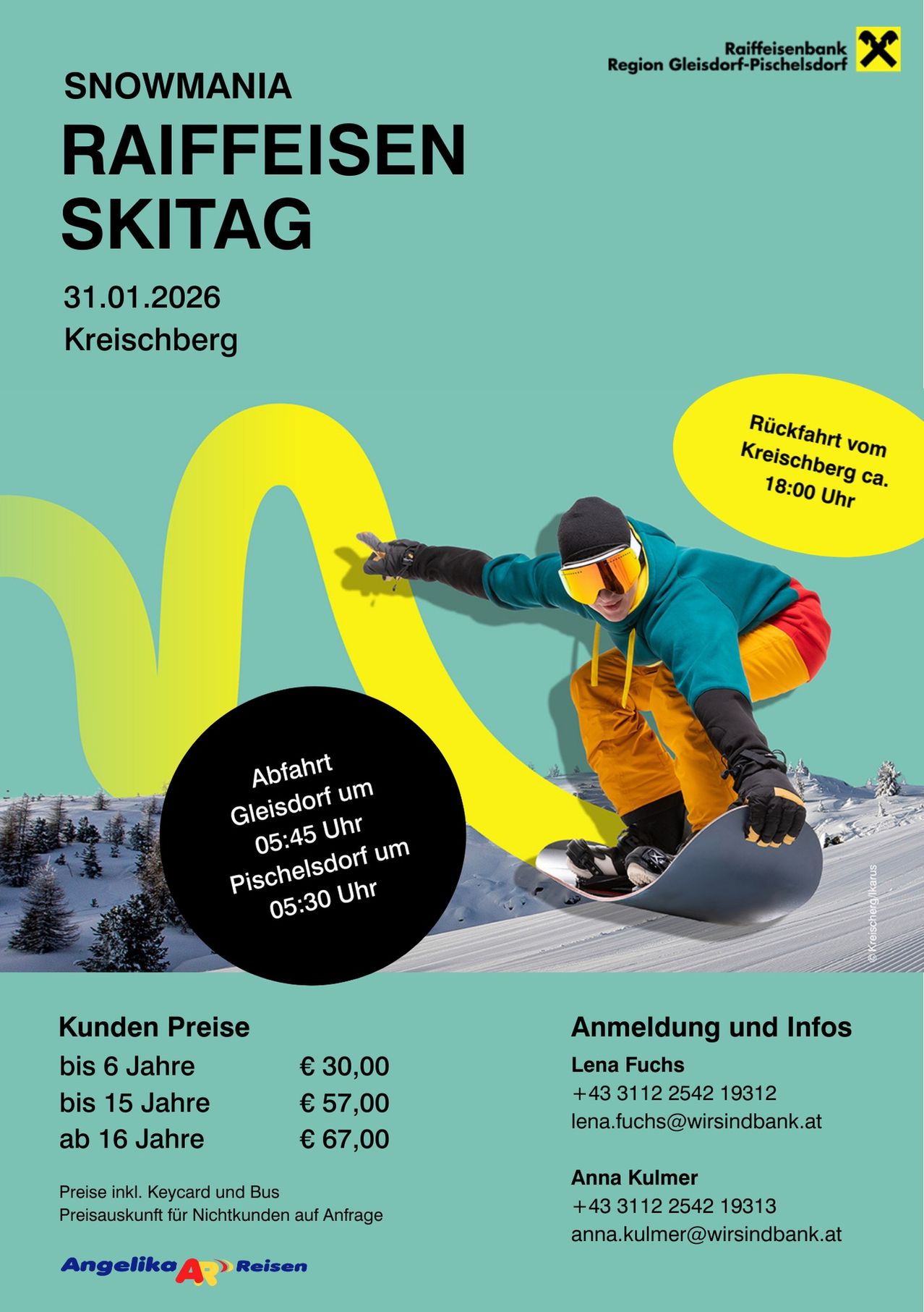 Ein Plakat für eine Snowboard-Veranstaltung in Kreischberg. Es zeigt einen Snowboarder, Daten, Zeiten und Preise. Die Abfahrtszeit ist 5:45 Uhr von Gleisdorf und 5:30 Uhr von Pichelsdorf. Die Rückfahrt ist gegen 18:00 Uhr. Die Preise betragen 30 Euro für Kinder bis 6 Jahre und 57 Euro für Kinder bis 15 Jahre.