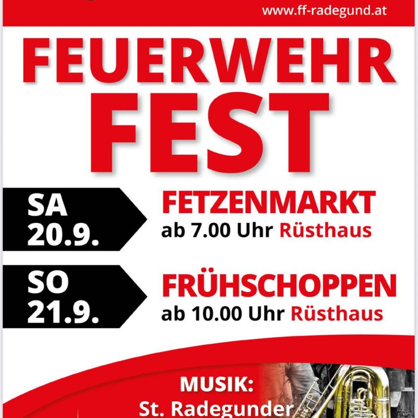 Ein Werbeplakat für das Feuerwehrfest in Radbegund, Österreich. Es beinhaltet einen Festmarkt und Frühschoppen, die um 7:00 Uhr und 10:00 Uhr beginnen. Die Musik wird von St. Radbegunder aufgeführt.