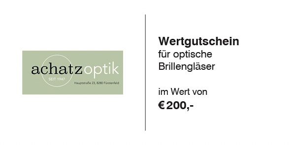 Das Bild zeigt ein Wertgutschein für optische Brillengläser. Der Firmenname ist achatzoptik, gegründet 1947. Die Adresse lautet Hauptstrasse 23, 8280 Furstenfeld. Der Wert des Gutscheins beträgt €200.