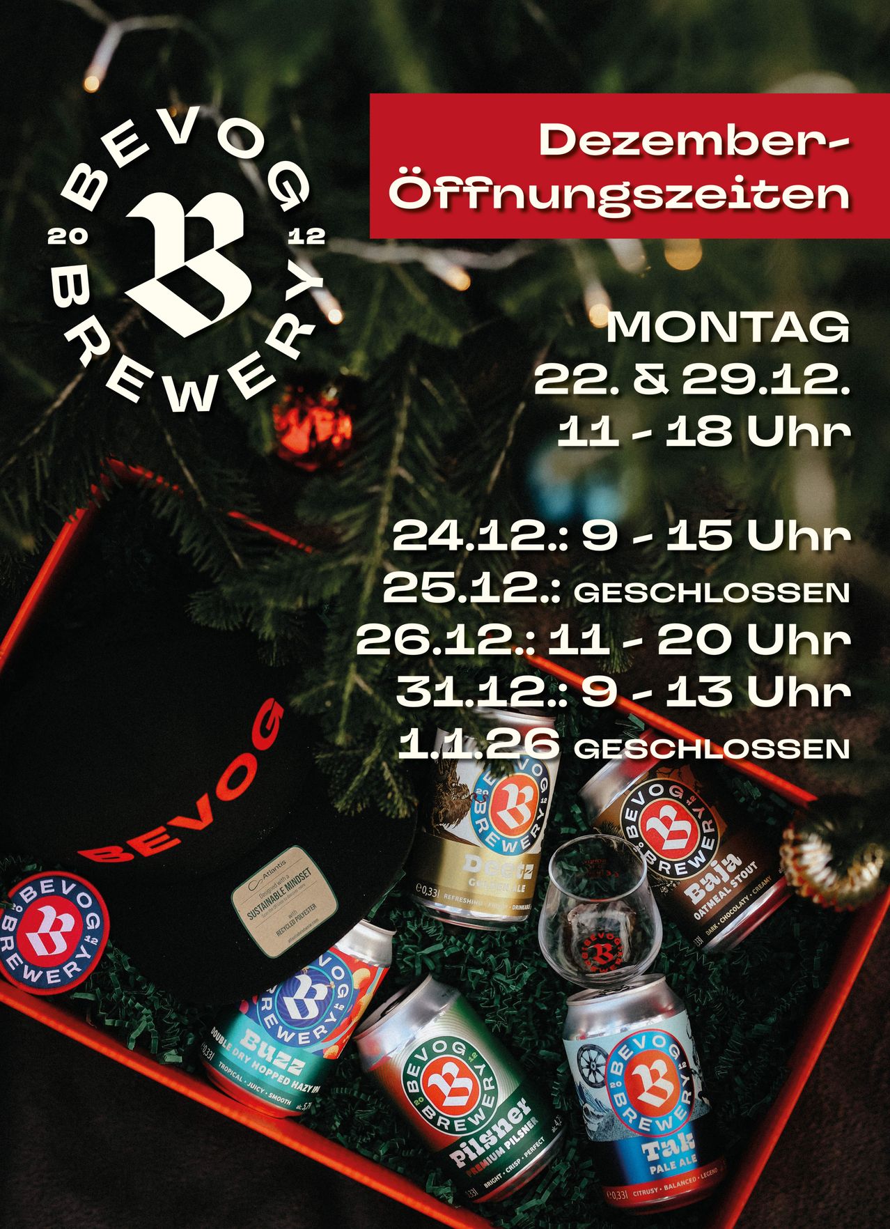Das Plakat zeigt die Öffnungszeiten einer Brauerei mit verschiedenen Terminen und Zeiten, zeigt einen Weihnachtsbaum und Dosengetränke. Am Montag öffnet es von 11 Uhr bis 18 Uhr.