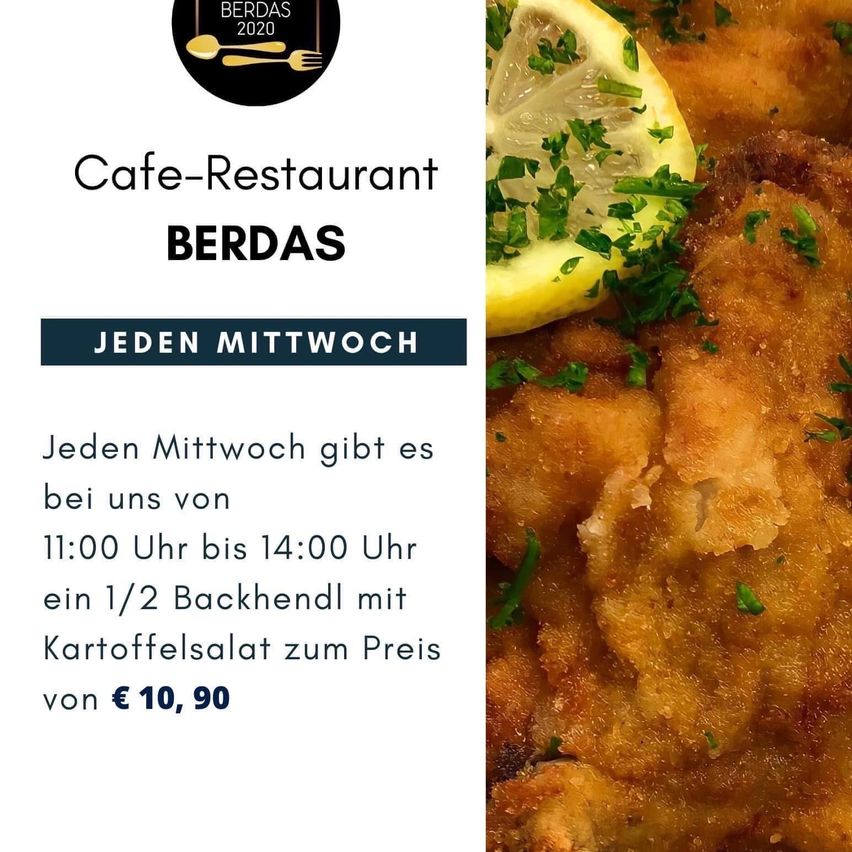 Werbung für das Café-Restaurant Berdas mit einem Gericht aus gebratenem Hähnchen mit Zitronen- und Petersiliengarnitur, das jeden Mittwoch von 11:00 Uhr bis 14:00 Uhr eine halbe Hähnchenmahlzeit mit Kartoffelsalat für 10,90 € anbietet.
