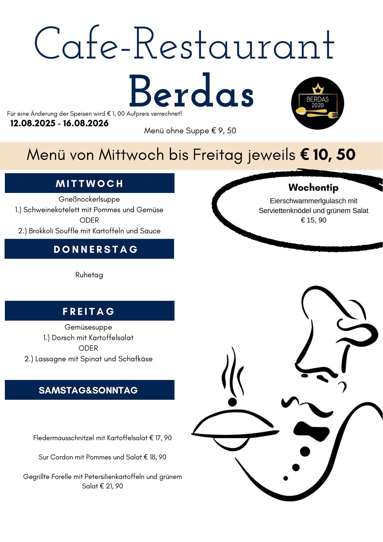 Ein Menü von einem Restaurant namens Berdas, das verschiedene Gerichte von Mittwoch bis Sonntag anbietet, einschließlich Schweinekotelettsuppe, Brokkoli-Soufflé und Lasagne. Das Menü enthält auch den Wochentipp des Küchenchefs.
