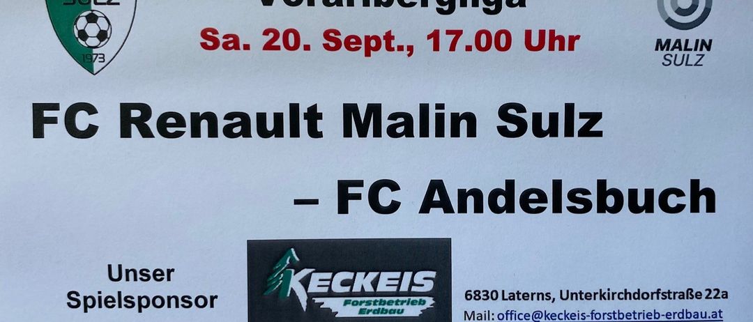 Plakat für ein Fußballspiel in der Vorarlbergliga. Geplant für Samstag, den 20. September, um 17:00 Uhr. Teams sind Renault Malin Sulz gegen FC Andelsbuch. Ein Sponsorenlogo für KECKEIS Forstbetrieb Erdbau ist enthalten.