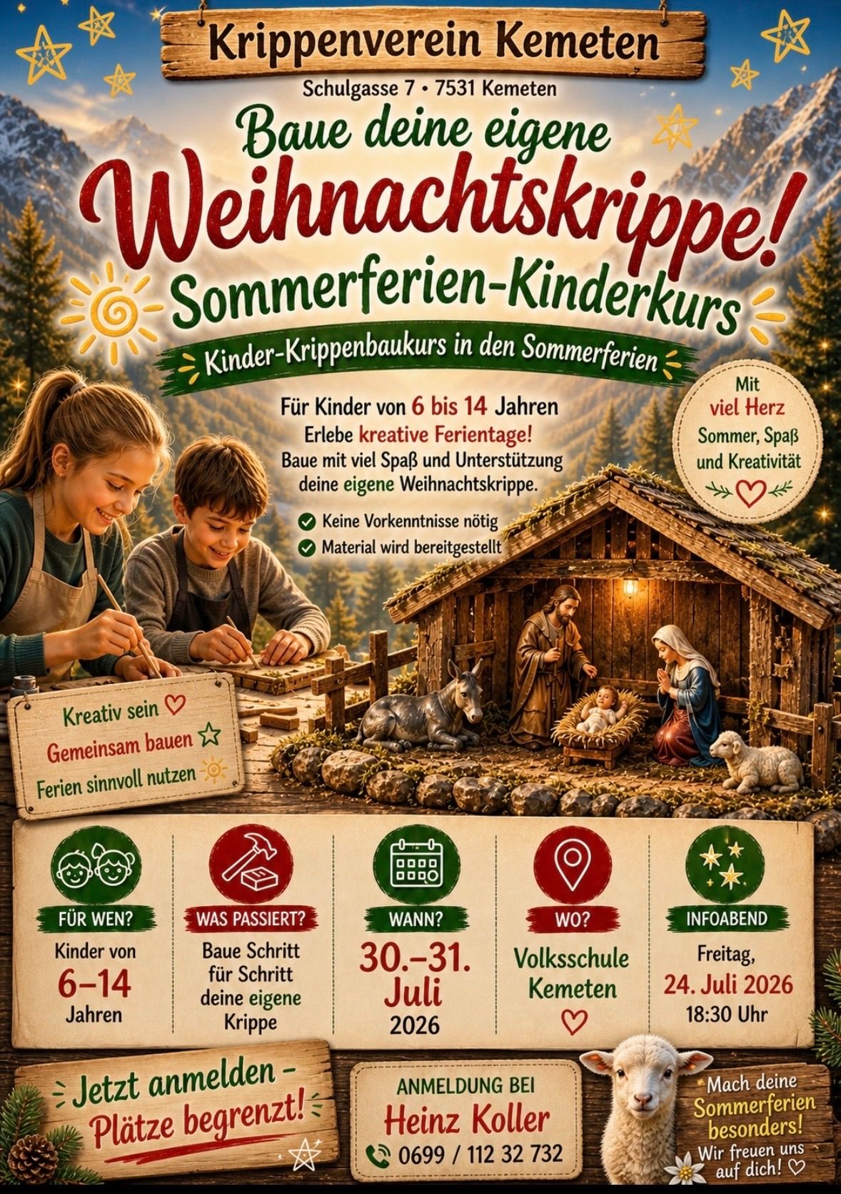 Plakat für einen Sommerferien-Kinderkurs für Kinder von 6 bis 14 Jahren. Aktivitäten umfassen den Bau einer Krippe, keine Vorkenntnisse erforderlich. Termine: 30.-31. Juli. Ort: Volksschule Kemeten. Beginn: 18:30 Uhr.