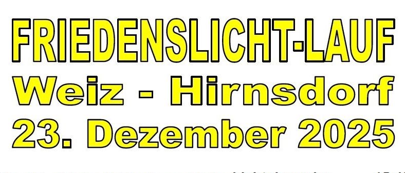 Der 24. Friedenslauf von Weiz nach Hirschdorf findet dieses Jahr am Dienstag, dem 23. Dezember statt. Die Läufer treffen sich um 15:45 Uhr beim Feuerwehrhaus in Weiz zur Übergabe des Friedenslichtes. Die Strecke beträgt ca. 27 km bis Hirschdorf und 31 km bis Großteinbach. Die Laufgeschwindigkeit ist 6 Minuten pro km. Jeder kann von Station zu Station laufen.