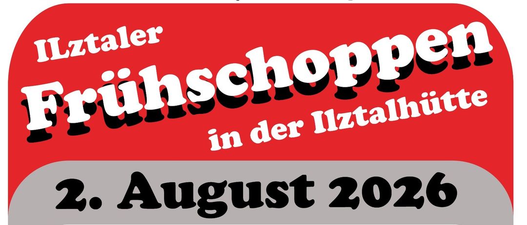 Plakat für Ilztaler Fruhschoppn in der Ilztalhutte am 2. August 2026. Zeigt eine Trompete, Zeitplan der Veranstaltungen und Sponsoren.