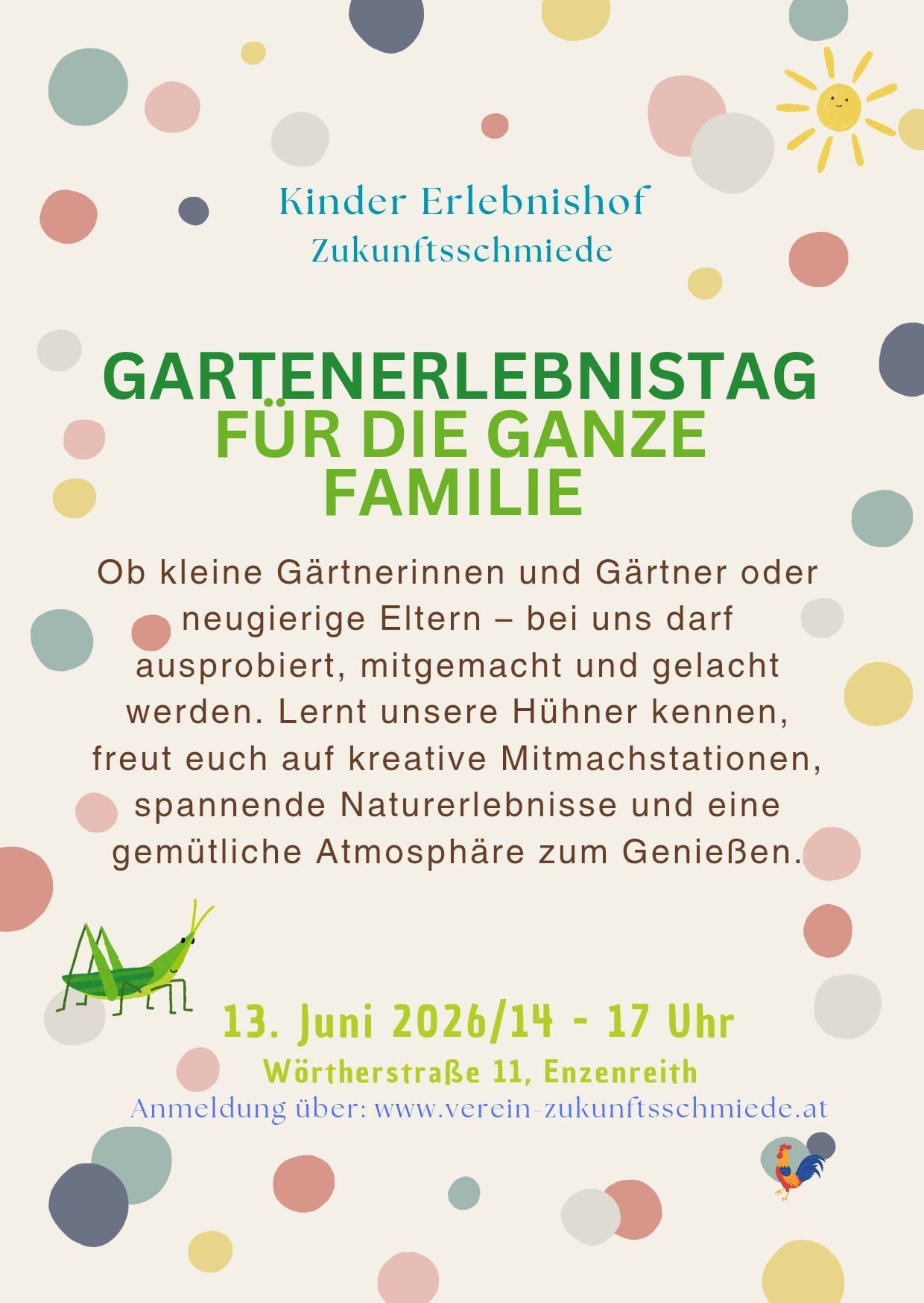 Gartenerlebnistag für die ganze Familie. Ob kleine Gärtnerinnen und Gärtner oder neugierige Eltern – bei uns darf ausprobiert, mitgemacht und gelacht werden. Lernen Sie unsere Hühner kennen, freuen Sie sich auf kreative Mitmachstationen, spannende Naturerlebnisse und eine gemütliche Atmosphäre.