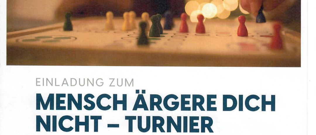 Ein Plakat für das Mensch Argere Dich Nicht Turnier. Es wird von FPO Wechselland/Dechantskirchen veranstaltet. Die Veranstaltung findet am Samstag, 14. März, ab 14 Uhr in der Dorfstube Mayerhofer statt. Der Kartenpreis beträgt 6 Euro. Kinder sind herzlich willkommen.