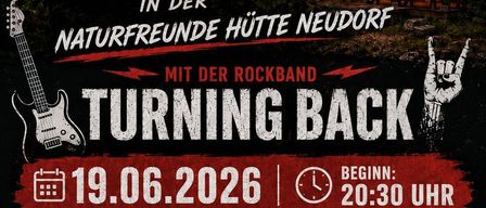 Open-Air-Nacht in der Naturfreunde Hütte Neudorf am 19.06.2026. Die Veranstaltung beginnt um 20:30 Uhr. Die Rockband Turning Back wird auftreten. An der Bar gibt es Jacky und Malibu Orange. Die Grillstation serviert Frikadellen, Semmeln und Grillkäse.