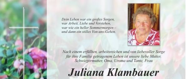 Ein Todesanzeige-Poster für Juliana Klambauer. Ein Foto von Juliana ist abgebildet. Das Datum ihres Ablebens und die Details der Beerdigung sind aufgeführt. Blumen und ein Kreuz sind im Hintergrund zu sehen.