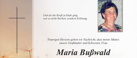 Traueranzeige für Maria Buwald, die am 13. April 2026 im Alter von 91 Jahren verstarb. Die Trauerfeier findet am 13. Mai 2026 um 10:45 Uhr in der Pfarrkirche Großsteinbach statt. Freunde und Familie sind eingeladen, sich zu verabschieden.