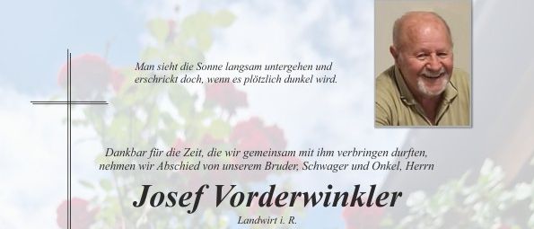 Das Bild ist eine Gedenkanzeige für Josef Vorderwinkler, der im Juli 2026 verstarb. Es enthält Details seiner Beerdigung, einschließlich Datum und Ort der Aufbahrung und der Bestattung.