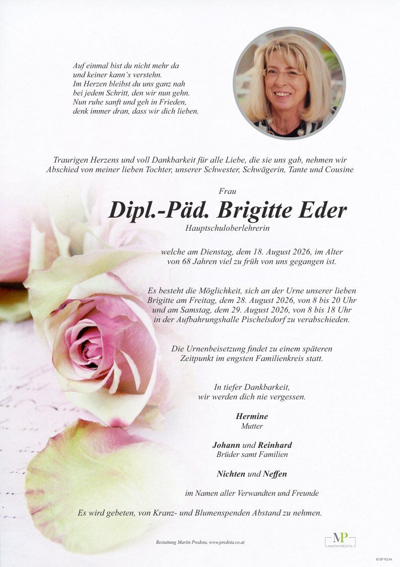 Ein Gedenkposter für Brigitte Eder, eine pensionierte Schullehrerin, die im Alter von 68 Jahren verstorben ist. Das Poster enthält ein Foto, eine herzliche Botschaft und Details über die Beerdigung und Abschiedsfeierlichkeiten.