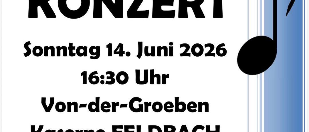 Ein Plakat für ein Vatertags Konzert am 14. Juni 2026, um 16:30 Uhr in der Von-der-Groeben Kaserne in Feldbach. Der Eintritt ist freiwillige Spende! Sponsoren sind Raiffeisenbank Region Feldbach und Herzwerk.