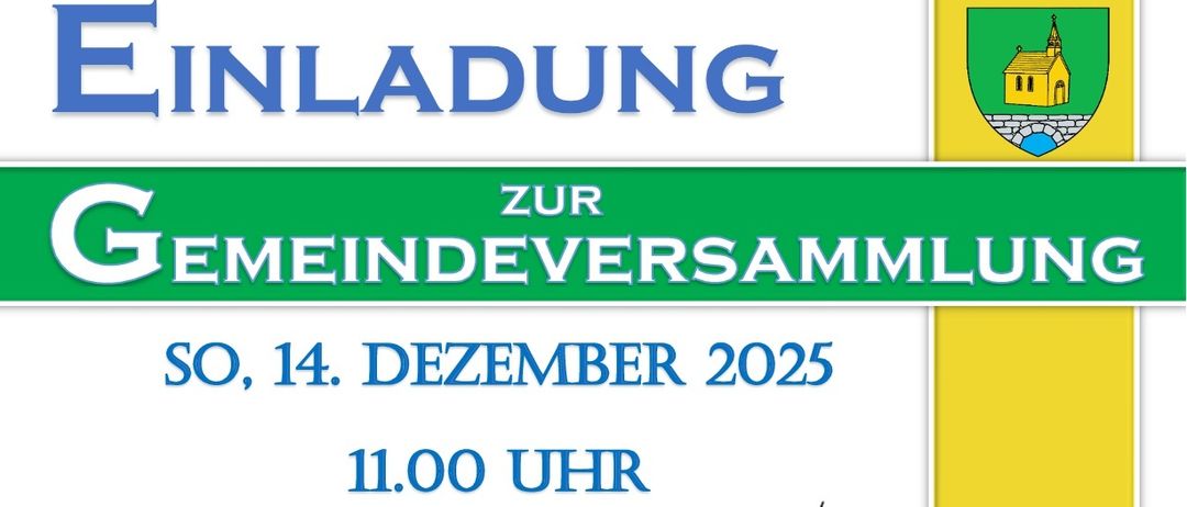 Das Bild ist eine Ankündigung für eine Gemeindeversammlung am 14. Dezember 2025 um 11:00 Uhr im Gasthof Das Buchl, Brunnrotte 4. Der Bürgermeister lädt alle Einwohner herzlich zur Veranstaltung ein. Die Teilnehmer erhalten einen kleinen Imbiss und ein Getränk, zudem gibt es Kaffee/Tee und Gebäck.