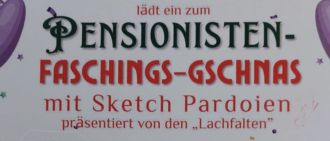 Plakat für das Faschings-Schnas-Event für Pensionäre. Datum: 11. Februar 2026. Zeit: 14 Uhr. Ort: GH Lichtensteg, Boding. Bietet Sketch-Parodien, Live-Tanzmusik von Robert Moser. Freier Eintritt. Beinhaltet Flohmarkt und Flohmarkt-Verlust.