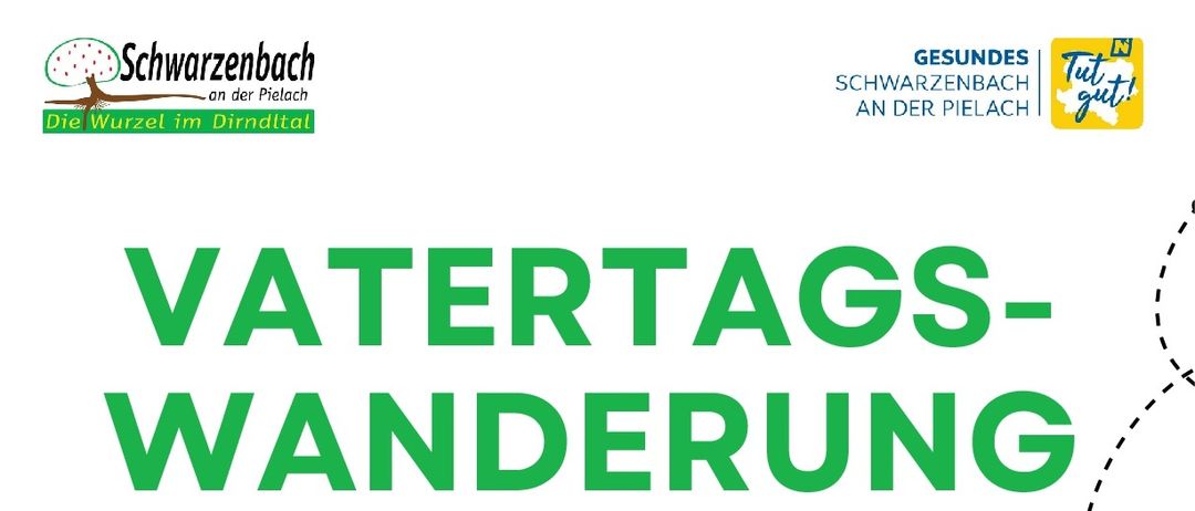Plakat für Vatertagswanderung am Sonntag, 14. Juni 2026 in Schwarzenbach/Pielech. Informationen umfassen Start/Zielpunkt am Feuerwehrhaus, Anmeldung zwischen 10:00 und 11:00 Uhr, Streckenlänge von ca. 2 km und freiwillige Spenden. Erwartete Aktivitäten beinhalten Spielaufgaben entlang der Strecke, eine Überraschung für Eltern und Verpflegung.