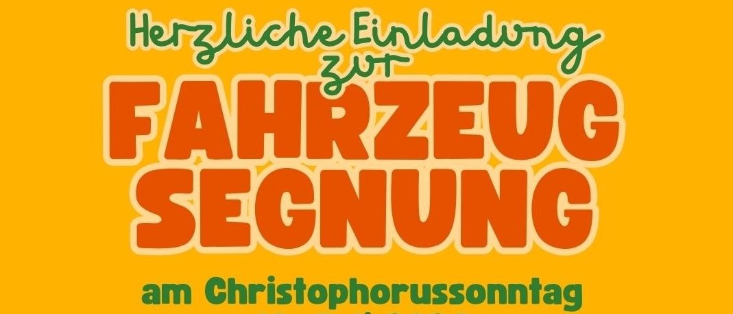 Plakat für eine Fahrzeugsegnungsveranstaltung am 19. Juli 2026 mit verschiedenen Fahrzeugen und gelbem Hintergrund.