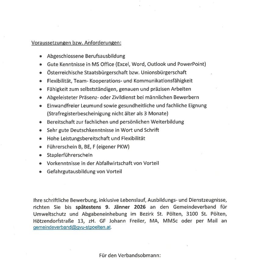 Ein Dokument listet die Voraussetzungen oder Anforderungen für einen Job auf, einschließlich abgeschlossener Berufsausbildung, Kenntnisse in MS Office, Flexibilität und Fähigkeiten in Team, Kooperation und Kommunikation. Es erwähnt auch die Fähigkeit, selbstständig und präzise zu arbeiten, früheren Dienst oder Zivildienst, positive Referenzen und Führerschein B, BE, F. Der Bewerbungsschluss ist am 9. Januar 2026.