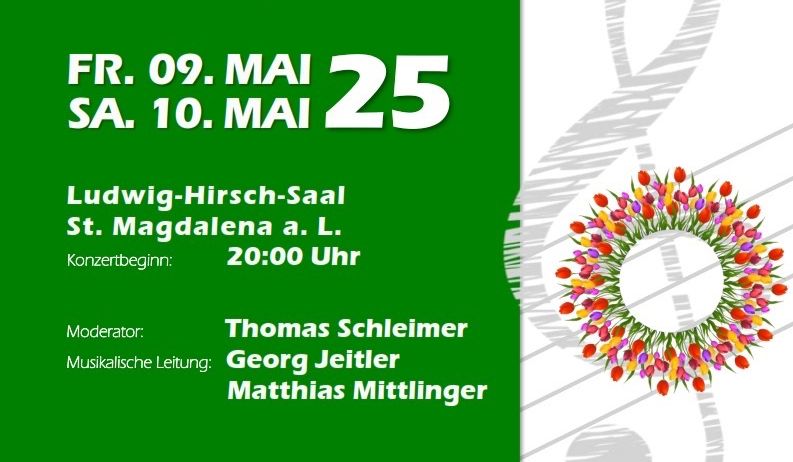 Ein Plakat für das Frühlingskonzert des Ludwig Hirsch Saal mit dem musikalischen Leiter Georg Jeitler und Matthias Mittlinger. Das Konzert findet am Freitag, 9. Mai und Samstag, 10. Mai um 20:00 Uhr statt. Der Eintrittspreis beträgt 10 Euro.