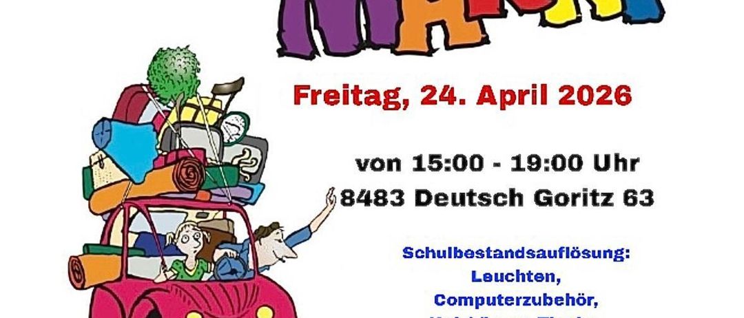 Fetzenmarkt-Flyer. Veranstaltung am Freitag, 24. April 2026. Zeit 15-19 Uhr. Adresse 8483 Deutsch Goritz 63. Schulinventarverkauf: Leuchten, Computerzubehör, Heizkörper, Tische, Sessel, Waschbecken, Werkbänke..