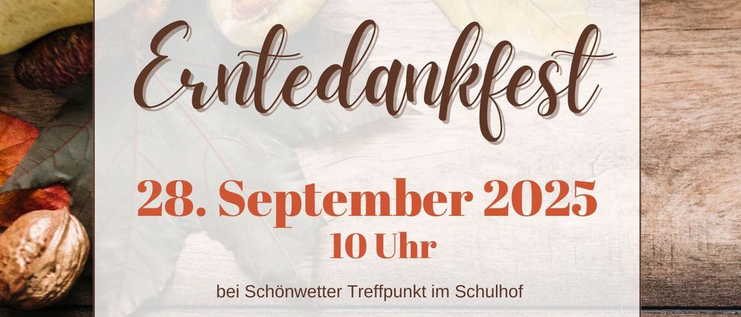 Plakat für das Erntedankfest-Event am 28. September 2025 um 10 Uhr. Es zeigt Herbstlaub, Nüsse und Beeren. Die Veranstaltung umfasst die Segnung der Erntekrone durch die Landjugend, einen Erntedankgottesdienst in der Bergkirche und einen Festgottesdienst mit dem Silberhochzeits-Jubiläum und der Verabschiedung der ausscheidenden Ministranten und Ministranten.