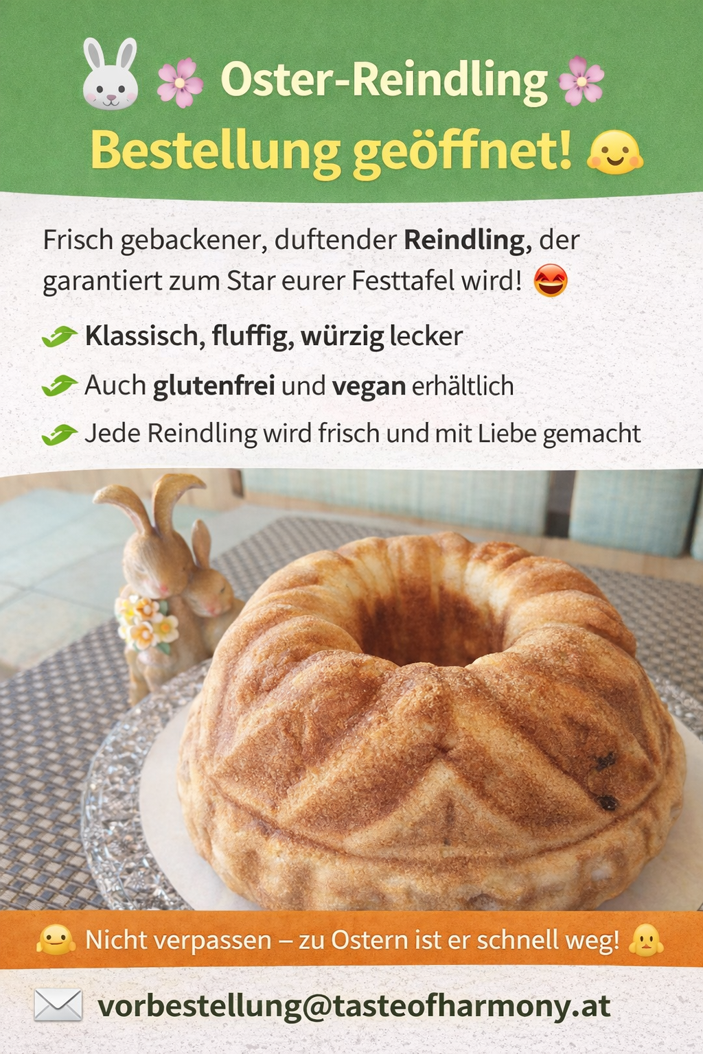 Ein frisch gebackener, flaumiger Reindling, der garantiert zum Star eurer Festtafel wird. Klassisch, flaumiger, würzig lecker. Auch glutenfrei und vegan erhältlich. Jede Reindling wird frisch und mit Liebe gemacht.
