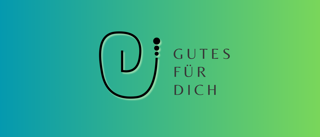 Grüner Hintergrund mit dem Wort 'GUTES' in weißer Schrift, 'FUR' in Blau und 'DICH' in Schwarz, mit einem stilisierten 'D' in Schwarz und Weiß in der Mitte.
