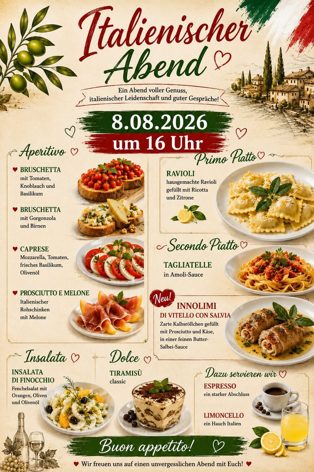 Italienischer Abend am 8.08.2026 um 16 Uhr mit Bruschetta, Caprese, Prosciutto e Melone, Ravioli, Tagliatelle, Involtini, Insalata di Finocchio, Tiramisù, Espresso und Limoncello.