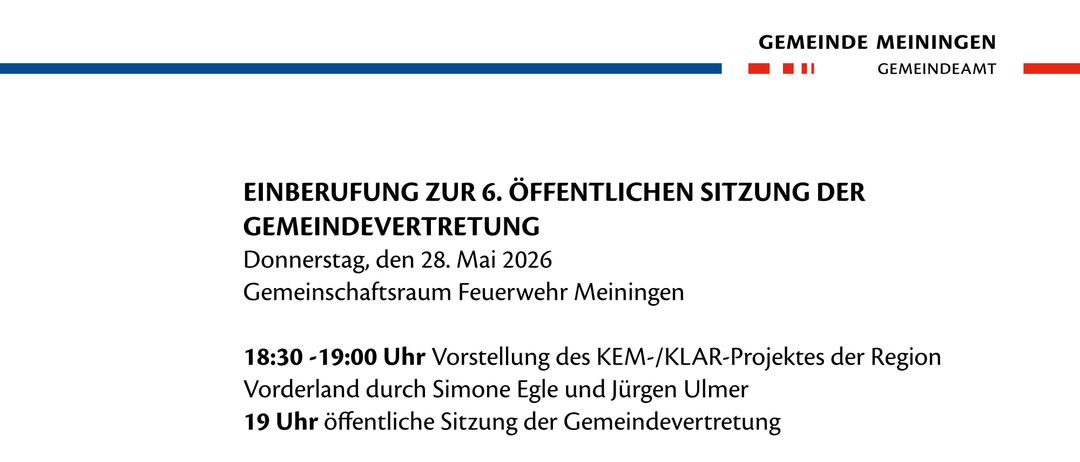 Einladung zur 6. öffentlichen Sitzung des Gemeindevertreters am Donnerstag, 28. Mai 2026, 18:30-19:00 Uhr, Vorstellung des KEM-/KLAR-Projekts von Simone Egle und Jürgen Ulmer, anschließend öffentliche Sitzung der Gemeindevertretung.