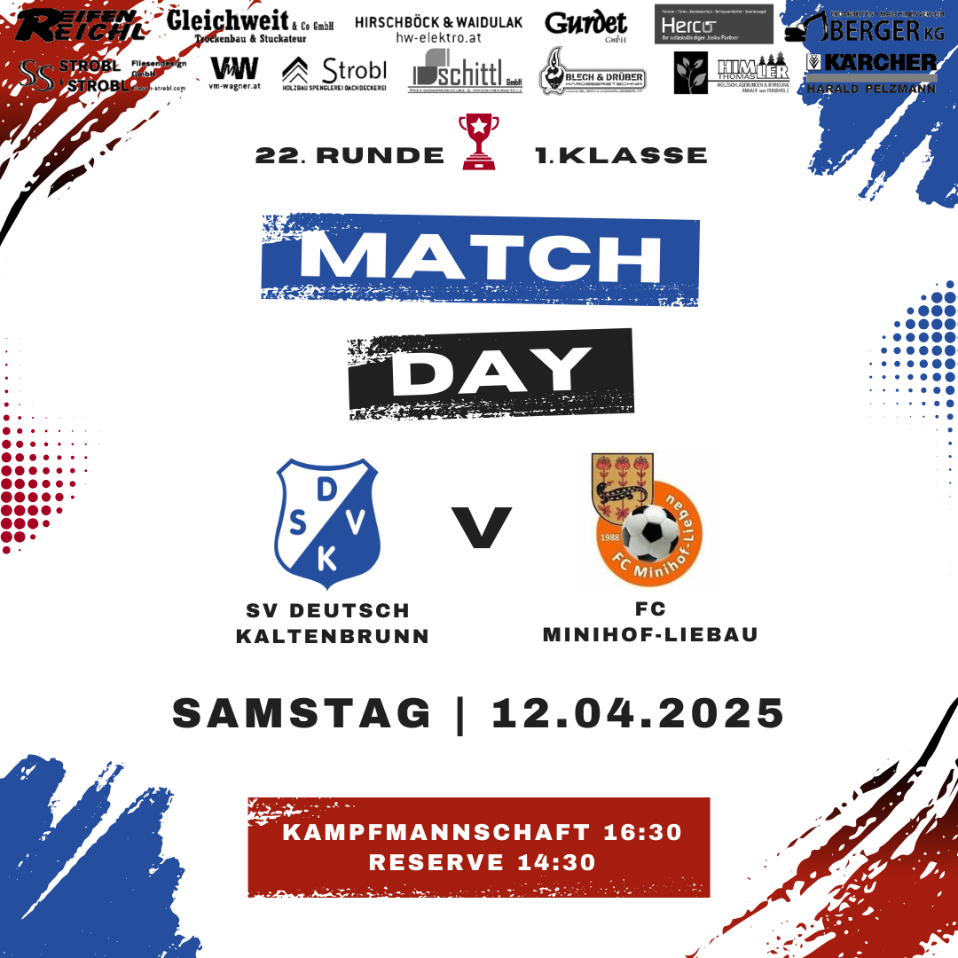 Plakat zur Ankündigung des Spieltags zwischen SV Deutsch Kaltenbrunn und FC Minihof-Liebau, geplant für Samstag, den 12. April 2025. Das Plakat zeigt Teamlogos, Sponsorenlogos und Spielzeiten.
