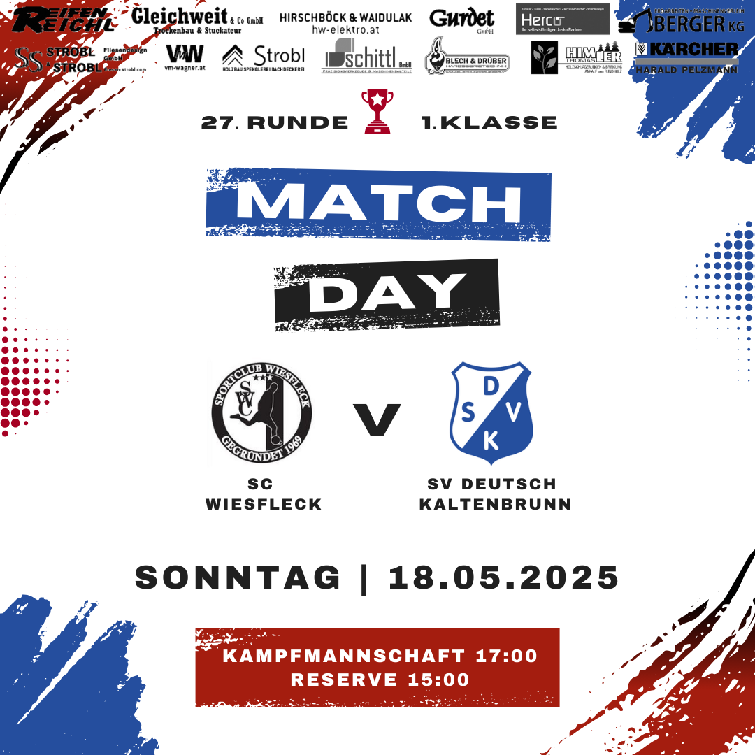 Plakat für einen Spieltag am 18. Mai 2025 zwischen SC Wiesfleck und SV Deutsch Kaltenbrunn in der 1. Klasse, 27. Runde. Die Logos der Teams und der Sponsoren sind abgebildet.