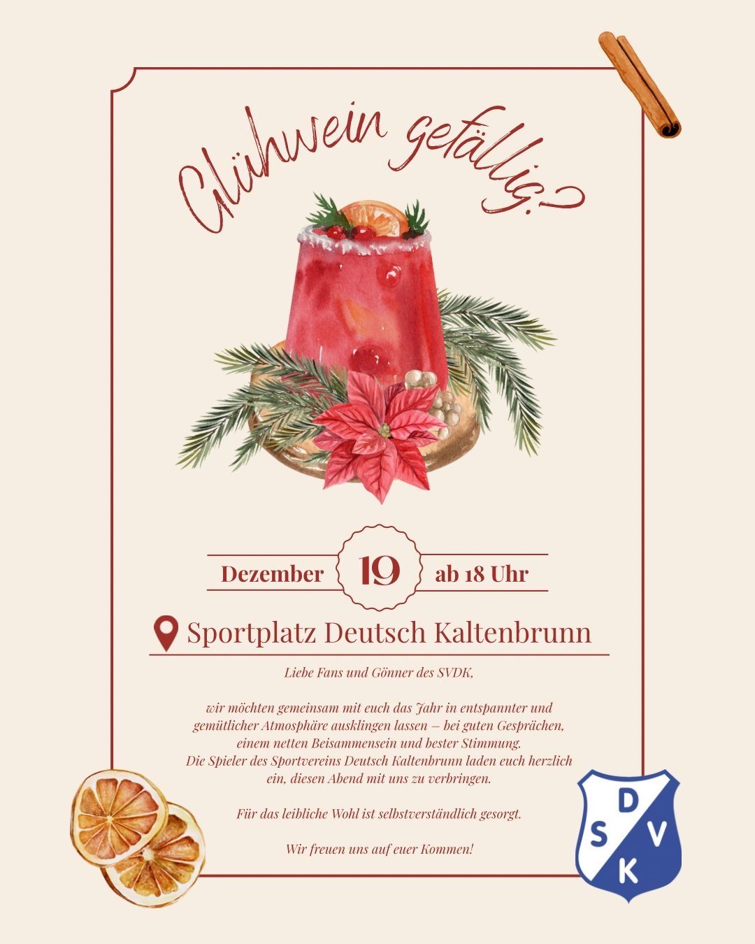 Plakat mit einem roten Getränk in einem Glas, geschmückt mit Grünpflanzen und einer Zimtstange. Es steht 'Chiliwein fertig?' Datum und Uhrzeit sind der 19. Dezember um 18 Uhr. Ort ist Sportplatz Deutsch Kaltenbrunn. Beschreibung lädt Fans ein, sich zu entspannen und eine gemütliche Atmosphäre mit guten Gesprächen zu genießen.