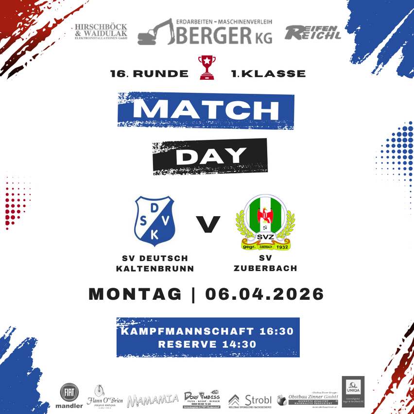 Plakat für ein Sportspiel zwischen SV Deutsch Kaltenbrunn und SV Zuberbach am 6. April 2026. Der Spieltag beinhaltet ein Hauptspiel um 16:30 und ein Reservespiel um 14:30. Sponsoren und Logos sind vorhanden.