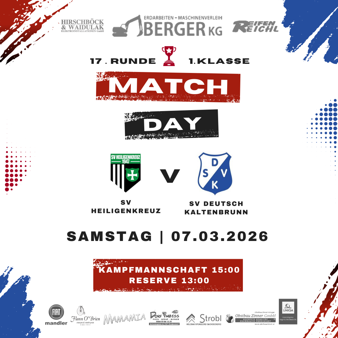 Poster for 17th round of 1.Klasse match between SV Heiligenkreuz and SV Deutsch Kaltenbrunn. Scheduled for Saturday, March 7, 2026, at 15:00 for main team and 13:00 for reserve team. Sponsors listed.
